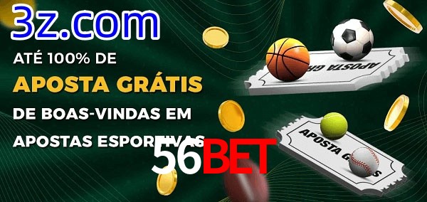 56Bet Ate 100% de Aposta Gratis