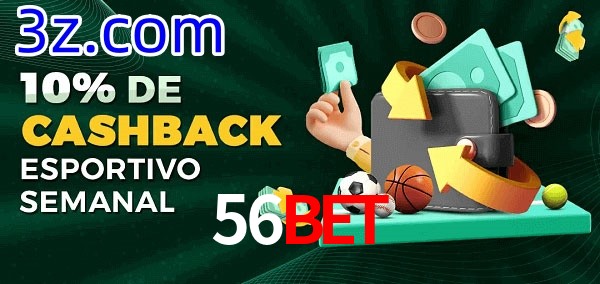 10% de bônus de cashback na 56Bet
